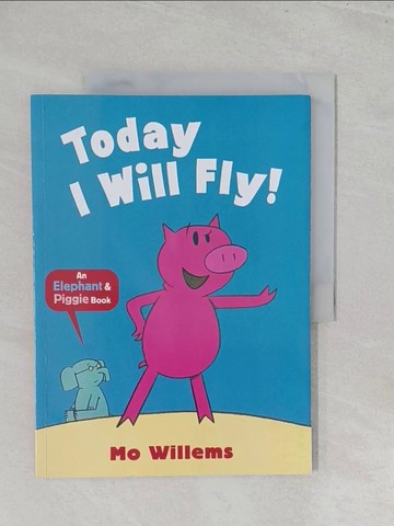 【書寶二手書T1／少年童書_Y44】Today I Will Fly!_Mo Willems
