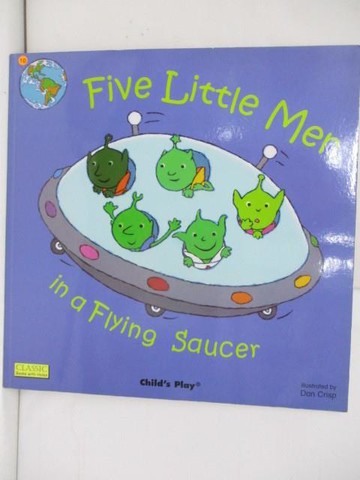 【書寶二手書T3／少年童書_ZIG】Five Little Men in a Flying Saucer_Crisp, Dan (ILT)
