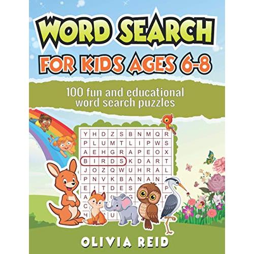 Word Search for Kids Ages 6ー8: 100 Fun and Educational Word Search Puzzles