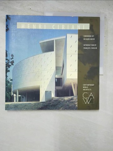 【書寶二手書T3／建築_KEV】 Henri Ciriani_Contemporary World Architects_Ciriani, Henri