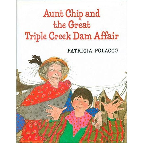 Aunt Chip and the Great Triple Creek Dam Affair