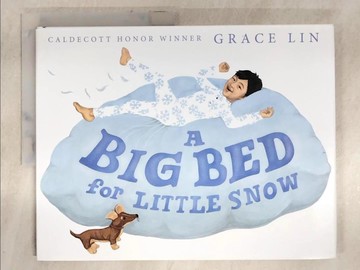 【書寶二手書T8／少年童書_QBA】A Big Bed for Little Snow_Lin, Grace