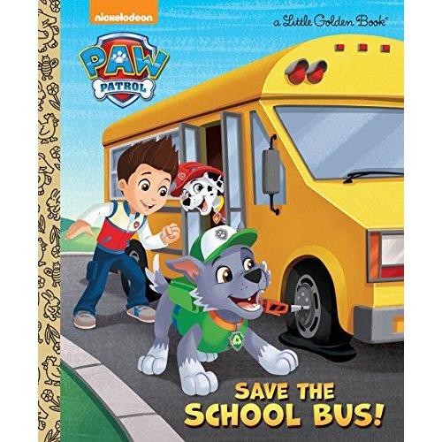 Save the School Bus  (PAW Patrol) (Little Golden Book)