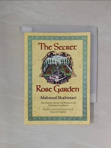 【書寶二手書T1／心靈成長_YBD】The Secret Rose Garden_Shabistari, Mahmud/ Fideler, David R. (EDT)