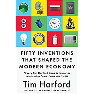 Fifty Inventions That Shaped the Modern Economy (Paperback  Reprint)