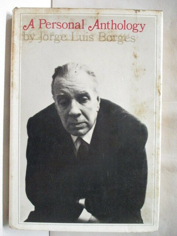 【書寶二手書T1／原文書_M77】A Personal Anthology_Jorge Luis Borges