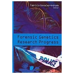 Forensic Genetics Research Progress (Hardcover)