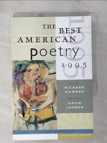 【書寶二手書T7／文學_BC9】The Best American Poetry 1995_Lehman, David (EDT)