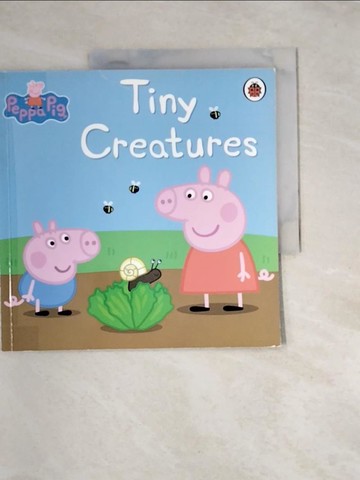 【書寶二手書T4／少年童書_QIS】Peppa Pig-Tiny Creatures_Neville Astley, Mark Baker