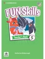 Fun Skills Level 5 Teacher's Book with Audio Download 1/e Katherine Bilsborough  Cambridge