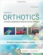 Introduction to Orthotics: A Clinical Reasoning & Problem-Solving Approach (5版) Coppard  Mosby Inc