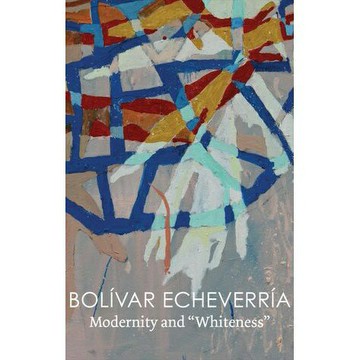 MODERNITY AND "WHITENESS" 2019 JW ECHEVERRiA 華通書坊/姆斯