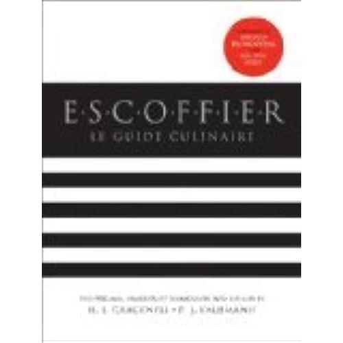 Escoffier: The Complete Guide to the Art of Modern Cookery