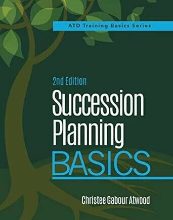 Succession Planning Basics (1版) Christee Gabour Atwood 2020 ATD