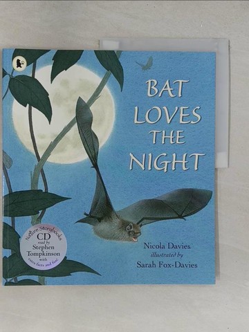 【書寶二手書T1／少年童書_Y3U】BAT LOVES THE NIGHT_Nicola Davies