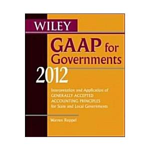 Wiley GAAP for Governments Interpretation and Application of Generally Accepted Accounting Principles for State and Local Governments (Paperbac