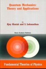 (特499)Quantum Mechanics: Theory and Applications 2004 (KAP) 1-4020-2129-1 (1版) A.GHATAK  KAP