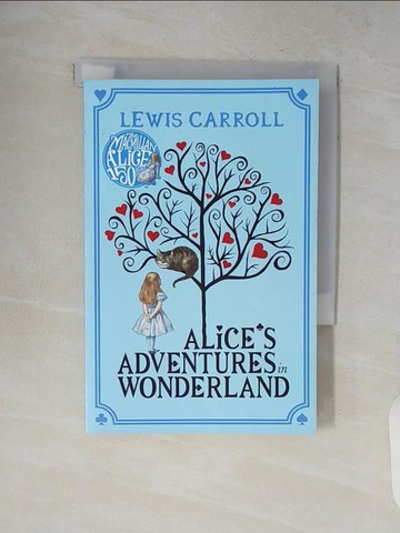 【書寶二手書T2／原文小說_V8V】Alice’s Adventures in Wonderland_Lewis Carroll,Sir John Tenniel