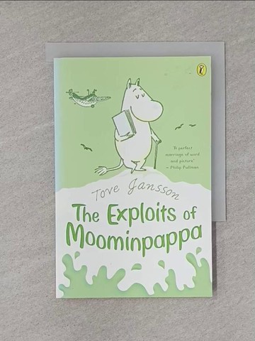 【書寶二手書T1／兒童文學_X8V】The Exploits of Moominpappa_Tove Jansson