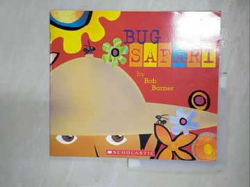 【書寶二手書T2／少年童書_R6X】Bug Safari_Bob Barner