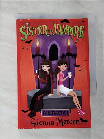 【書寶二手書T6／原文小說_S4G】Fangtastic! (My Sister the Vampire)_Sienna Mercer