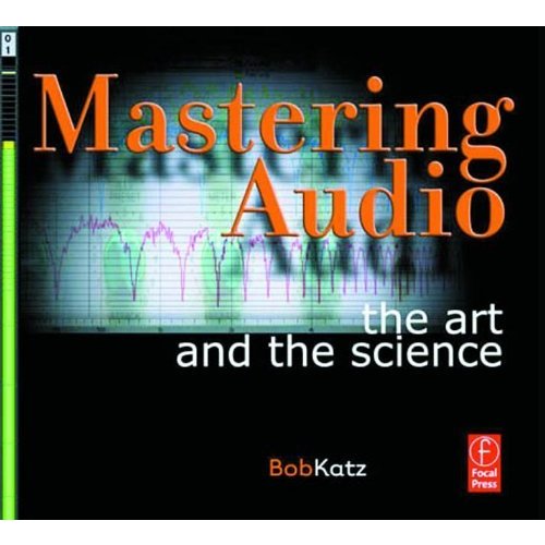 Mastering Audio: The Art and the Science