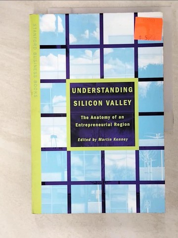 【書寶二手書T9／大學資訊_T4B】Understanding Silicon Valley: The Anatomy of an Entrepreneurial Region_Kenney, Martin (EDT)