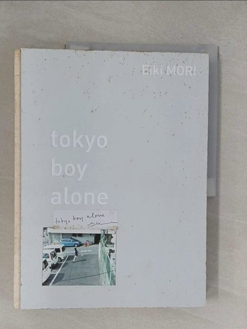 【書寶二手書T1／影視_Y35】tokyo boy alone_柯乃瑜, 森榮喜