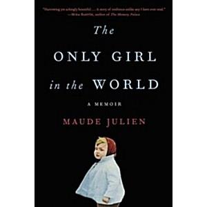 The Only Girl in the World: A Memoir (Paperback)