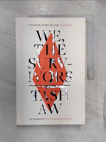 【書寶二手書T8／原文小說_R2X】We, The Survivors_Tash Aw