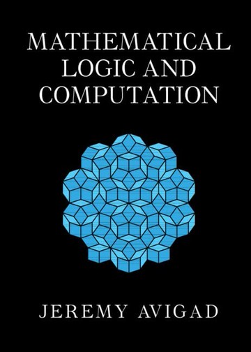 Mathematical Logic and Computation  Jeremy Avigad 2022 Cambridge