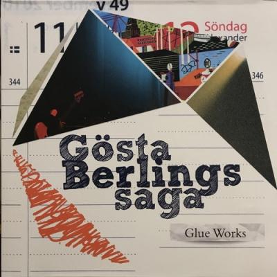 GOSTA BERLINGS SAGA GLUE WORKS(DISKRET#6)