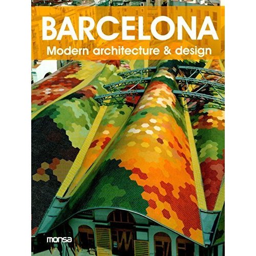 Barcelona: Modern Architecture  Design