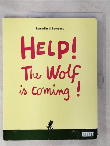 【書寶二手書T7／少年童書_UGP】Help! The Wolf Is Coming!_Ramadier, Cedric/ Bourgeau, Vincent (ILT)