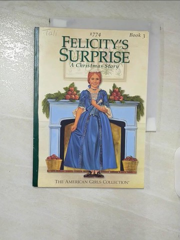 【書寶二手書T4／原文小說_TY7】Felicity’s Surprise: A Christmas Story_Tripp, Valerie/ Andreasen, Dan/ Roberts, Vignettes Luann/ Skeen, Keith/ Andrease