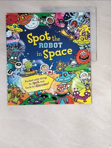 【書寶二手書T5／少年童書_SC3】Spot the Robot in Space