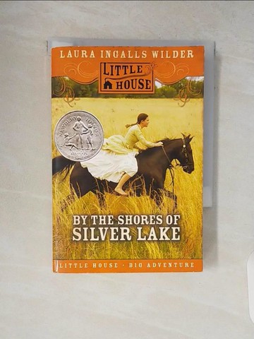【書寶二手書T7／原文小說_V1X】By the Shores of Silver Lake_Wilder, Laura Ingalls