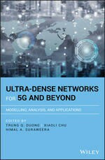 Ultra-Dense Networks for 5G and Beyond  Trung Q. Duong  John Wiley