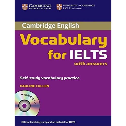 Cambridge Vocabulary for IELTS Book with Answers and Audio CD (Cambridge Exams Publishing)