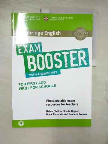 【書寶二手書T8／語言學習_E1P】Cambridge English Exam Booster for First and First for Schools with Answer Key with Audio: Photocopiable Exam Resources for Teachers_Chilton, Helen,Dignen, Sheila,Fountain, Mark