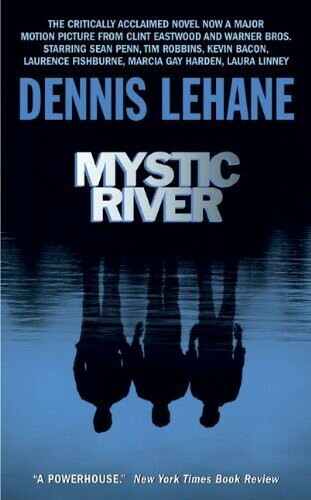 Mystic River (神秘河流)  Lehane 2001 Harper Collins