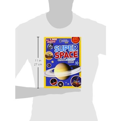 National Geographic Kids Super Space Sticker Activity Book: Over 1,000 Stic