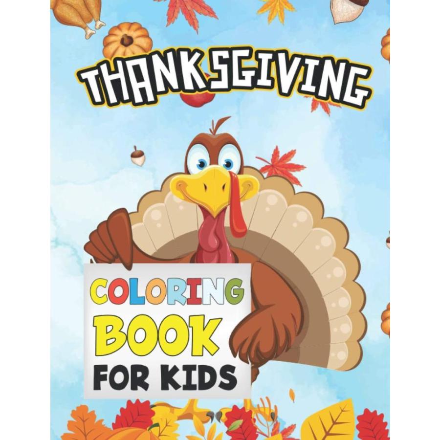 Thanksgiving Coloring Book for Kids: A Cute Collection of Fun and Easy Than