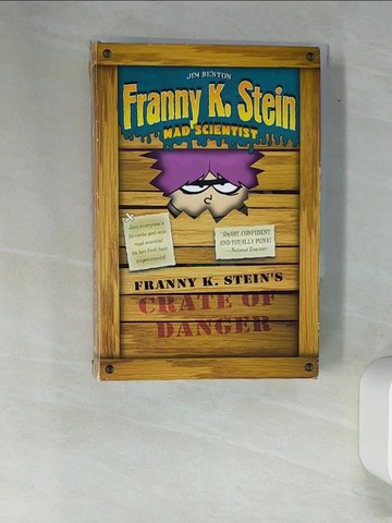 【書寶二手書T9／兒童文學_XFU】Franny K. Stein’s Crate of Danger_Benton, Jim