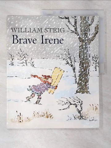 【書寶二手書T3／少年童書_QAK】Brave Irene_Steig, William