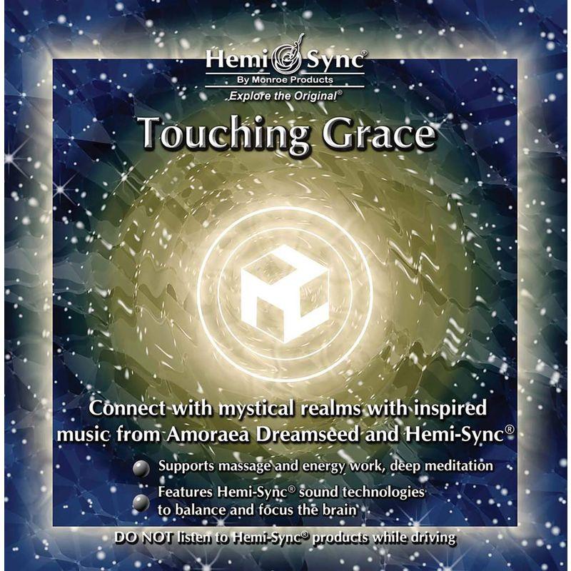 タッチング・グレース：Touching Grace ヘミシンク