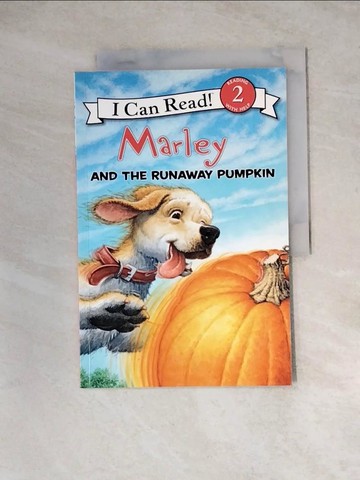 【書寶二手書T7／原文小說_Z1C】Marley and the Runaway Pumpkin_Grogan, John/ Hill, Susan/ Cowdrey, Richard (ILT)/ Halverson, Lydia (ILT)