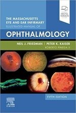 The Massachusetts Eye and Ear Infirmary Illustrated Manual of Ophthalmology (5版) Friedman 2020 Elsevier