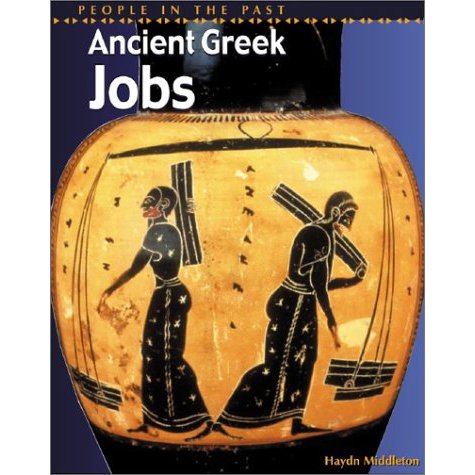 Ancient Greek Jobs (People in the Past Series-Greece)