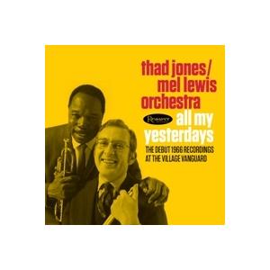 サド・ジョーンズ メル・ルイス THAD JONES MEL LEWIS All My Yesterdays